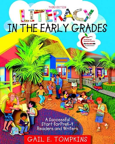 Literacy in the Early Grades: A Successful Start for PreK-4 Readers and Writers (3rd Edition)
