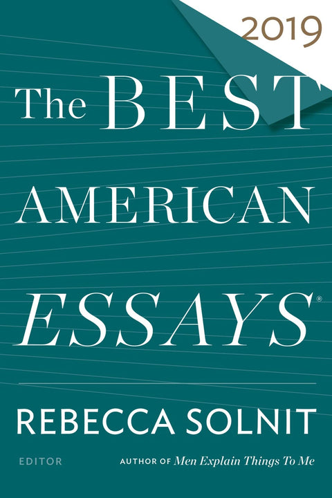 The Best American Essays 2019 : des voix littéraires explorent la découverte de soi et le lien avec le public ― sous la direction de Rebecca Solnit
