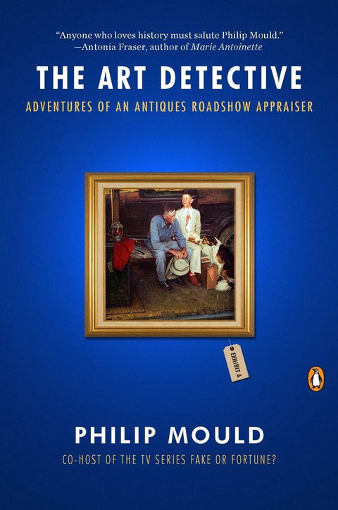 L’Art détective : les aventures d’un expert de l’émission Antiques Roadshow