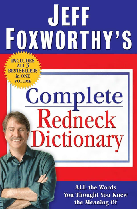 Le dictionnaire complet des « rednecks » de Jeff Foxworthy : tous les mots dont vous pensiez connaître la signification