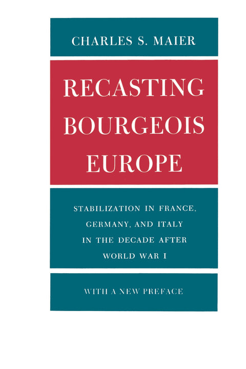 La refondation de l’Europe bourgeoise : stabilisation en France, en Allemagne et en Italie dans la décennie qui a suivi la Première Guerre mondiale