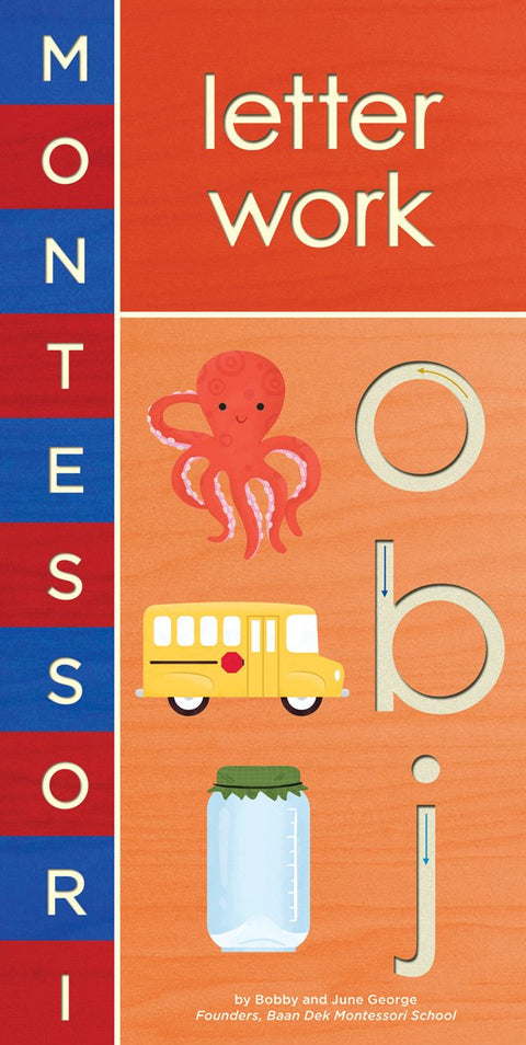 Montessori: Letter Work: A Montessori Touch-and-Learn Book