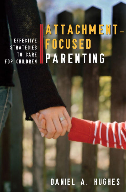 Parentalité axée sur l’attachement : stratégies efficaces pour prendre soin des enfants (Norton Professional Books (couverture rigide))