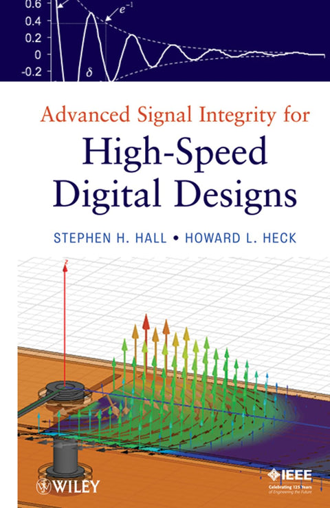 Intégrité du signal avancée pour les conceptions numériques à haut débit (IEEE Press)
