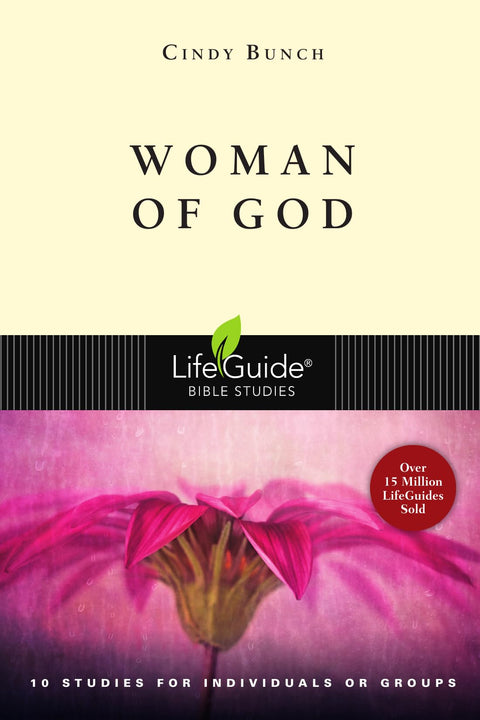 Woman of God: 10 Studies for Individuals or Groups (Lifeguide Bible Studies)