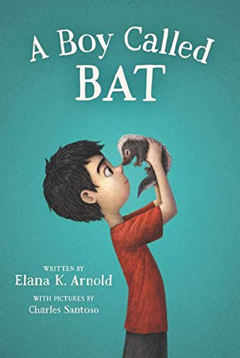 A Boy Called Bat: 1 (The Bat Series, 1)
