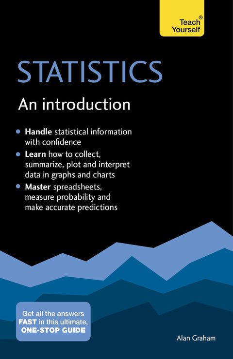 Statistiques : Une introduction : Apprenez par vous-même : La méthode facile pour apprendre les statistiques