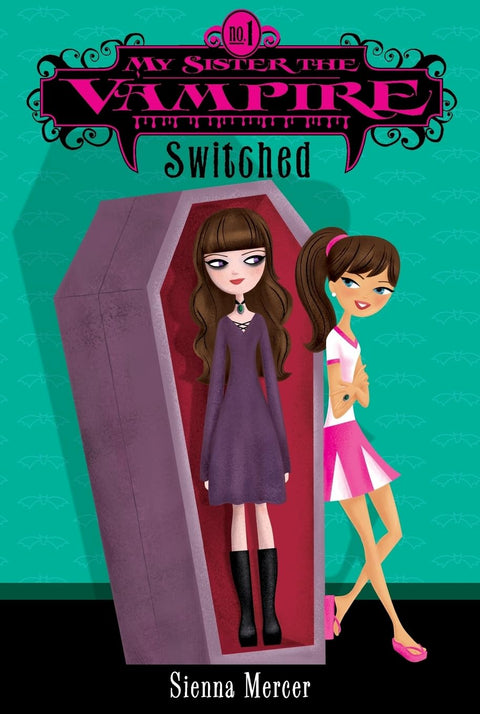 My Sister the Vampire #1: Switched: Successful Habits of Visionary Companies: A Fun Tween Chapter Book About a Cheerleader, Her Goth Twin, and Fang-tastic Identity Secrets