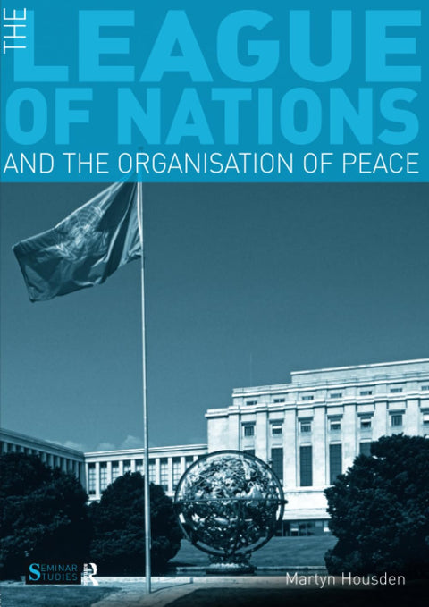 La Société des Nations et l’organisation de la paix