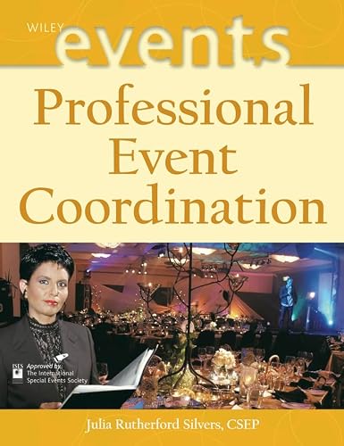 Coordination professionnelle d'événements (La série Wiley sur la gestion d'événements)