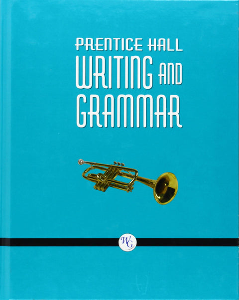 Prentice Hall Writing and Grammar: Grade Nine