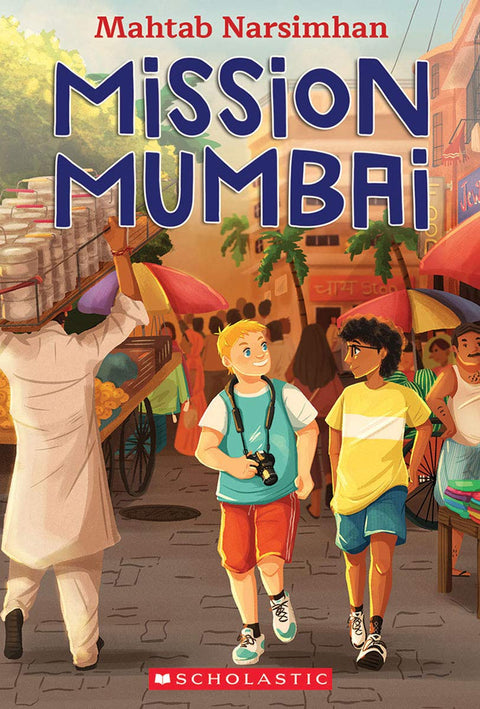 Mission Mumbai : Un roman de vaches sacrées, de serpents et de toilettes volées