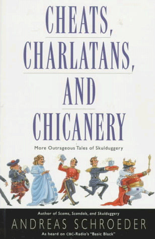 Tricheurs, charlatans et chicaneries : autres histoires scandaleuses de magouilles