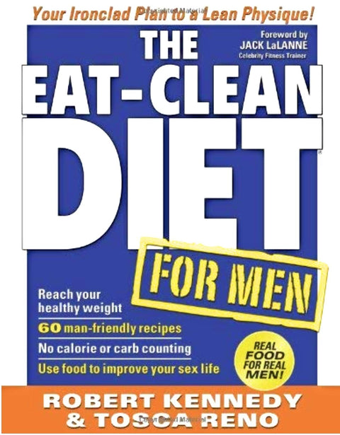Eat-clean Diet for Men: Your Ironclad Plan for a Lean Physique!