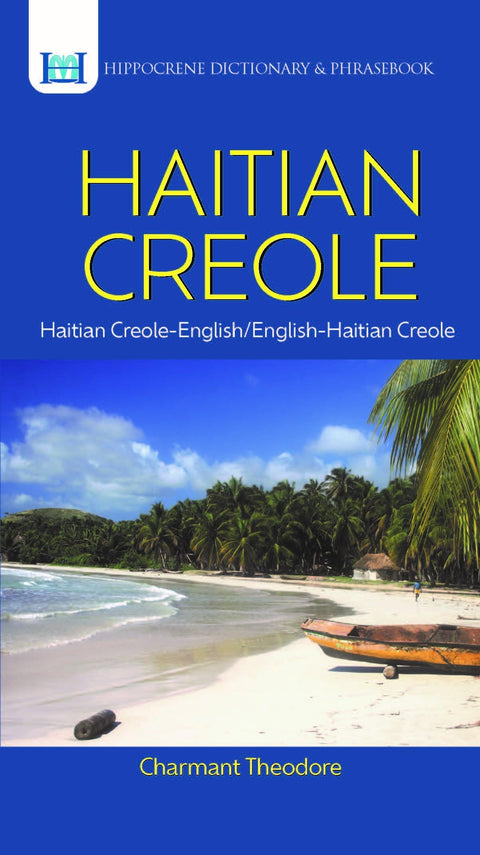 Dictionnaire et guide de conversation créole haïtien-anglais/anglais-créole haïtien (Dictionnaire et guide de conversation Hippocrene)