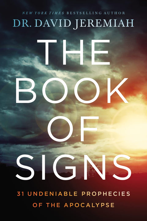 Le Livre des Signes : 31 prophéties indéniables de l'Apocalypse