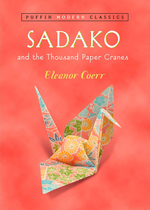Sadako et les mille grues en papier (Puffin Modern Classics)