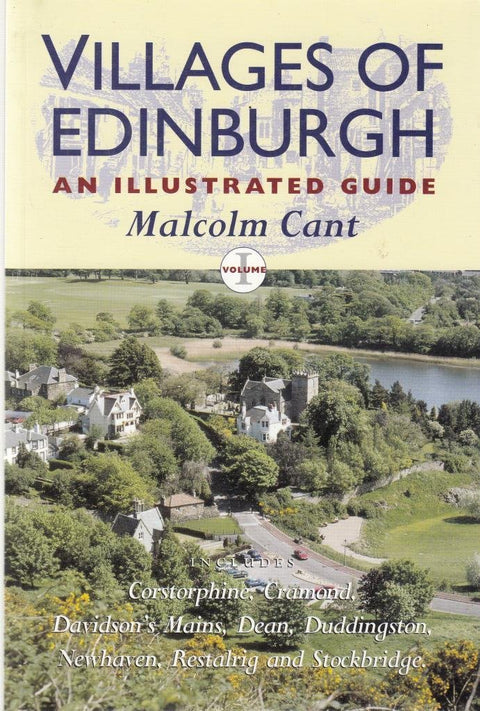 Villages of Edinburgh; An Illustrated Guide (Volume 1)