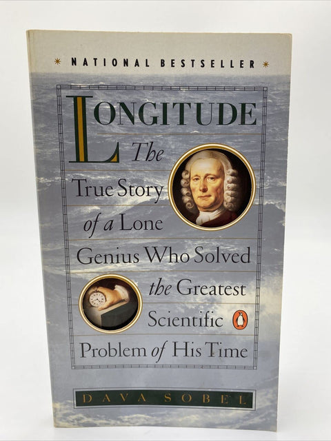 Longitude : L'histoire vraie du génie solitaire qui résolut le plus grand problème scientifique de son temps