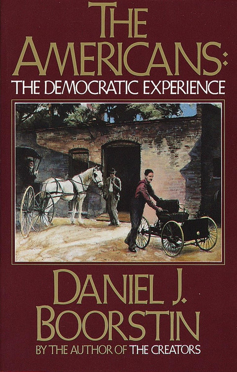 Les Américains : l’expérience démocratique (collection « Les Américains »)