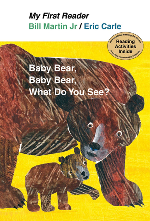Baby Bear, Bear Bear, What Do You See? (My First Reader)