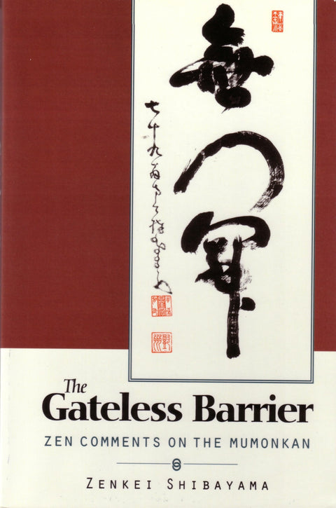 La Barrière sans porte : Commentaires zen sur le Mumonkan