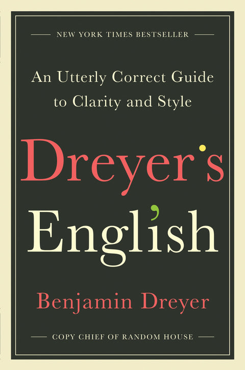 Dreyer's English: Un guide parfaitement correct pour la clarté et le style