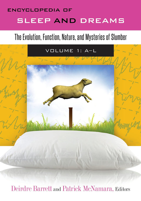 Encyclopédie du sommeil et des rêves : évolution, fonctions, nature et mystères du sommeil