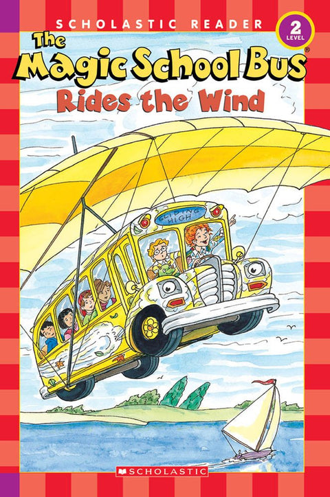 Le Bus magique chevauche le vent (Lecteur Scholastic, niveau 2)