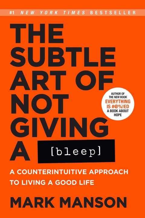 L'Art subtil de s'en foutre : Un guide à contre-courant pour vivre mieux