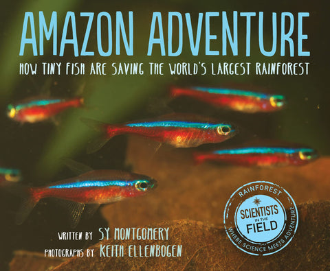 Aventure en Amazonie : comment de minuscules poissons sauvent la plus grande forêt tropicale du monde (des scientifiques sur le terrain (broché))