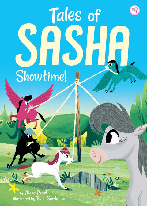 Les aventures de Sasha 8 : Que le spectacle commence !