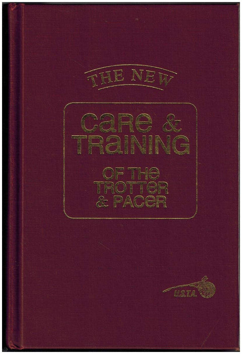 The New Care and Training of the Trotter & Pacer