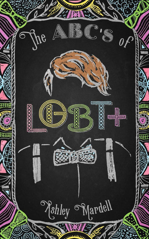 L'ABC des LGBT+ : (Livre sur l'identité de genre pour adolescents, sujets LGBT pour adolescents et jeunes adultes)