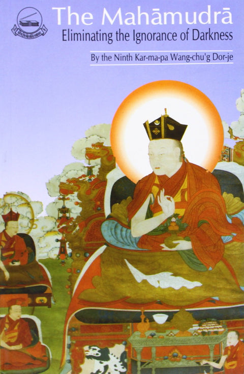 Le Mahamudra : Éliminer les ténèbres de l'ignorance