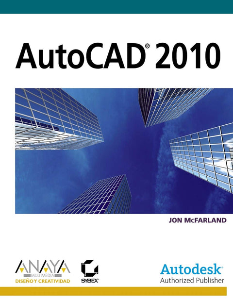 AutoCAD 2010 et AutoCAD LT 2010 : aucune expérience requise