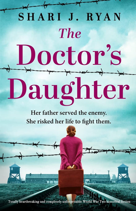 La Fille du docteur : Une fiction historique sur la Seconde Guerre mondiale absolument déchirante et totalement inoubliable
