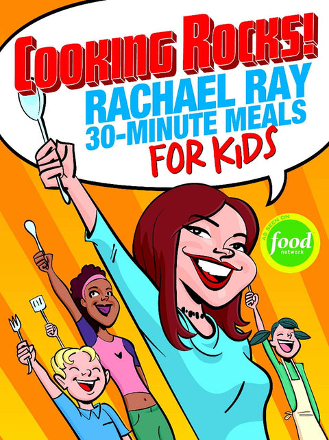 Cuisine géniale ! : Les repas de 30 minutes pour enfants de Rachael Ray