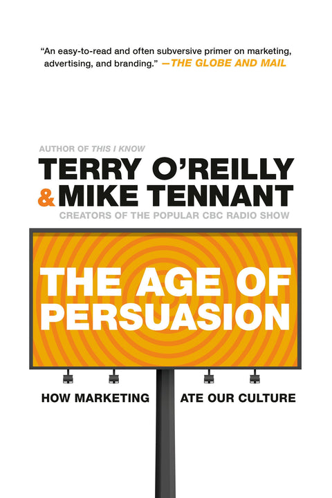 L'Ère de la Persuasion : comment le marketing a dévoré notre culture