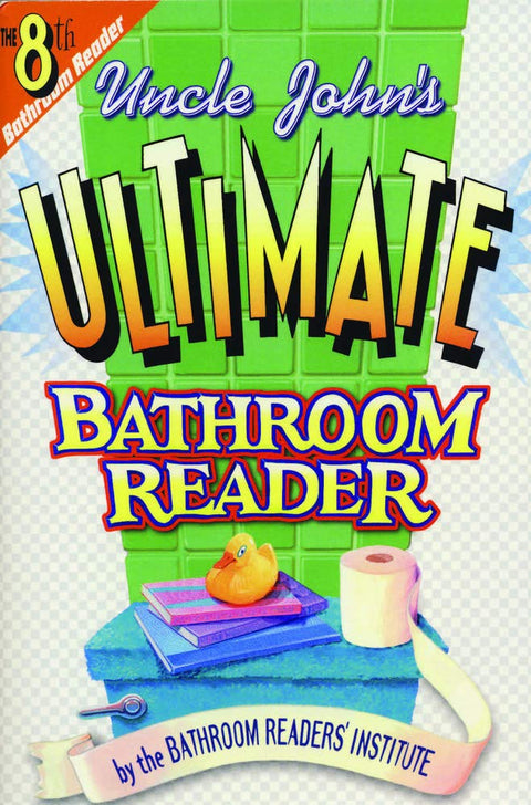 Le magazine de toilettes ultime de l'oncle John : C'est le 8e magazine de toilettes ! (Série Magazines de toilettes)