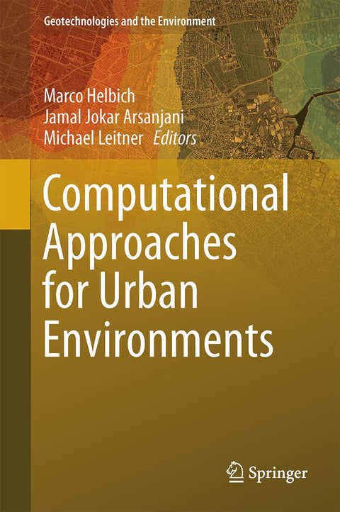 Approches computationnelles pour les environnements urbains : 13 (Géotechnologies et environnement, 13)