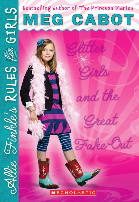 Glitter Girls and the Great Fake Out (Allie Finkle's Rules for Girls Book 5)