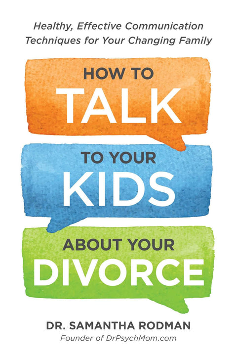 Comment parler de votre divorce à vos enfants : Techniques de communication saines et efficaces pour votre famille en pleine mutation