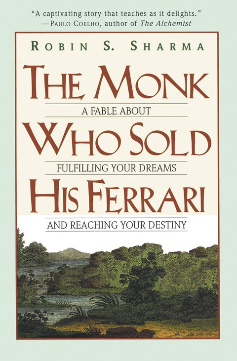 The Monk Who Sold His Ferrari: A Study of Spiritual Wisdom and the Search for Purpose
