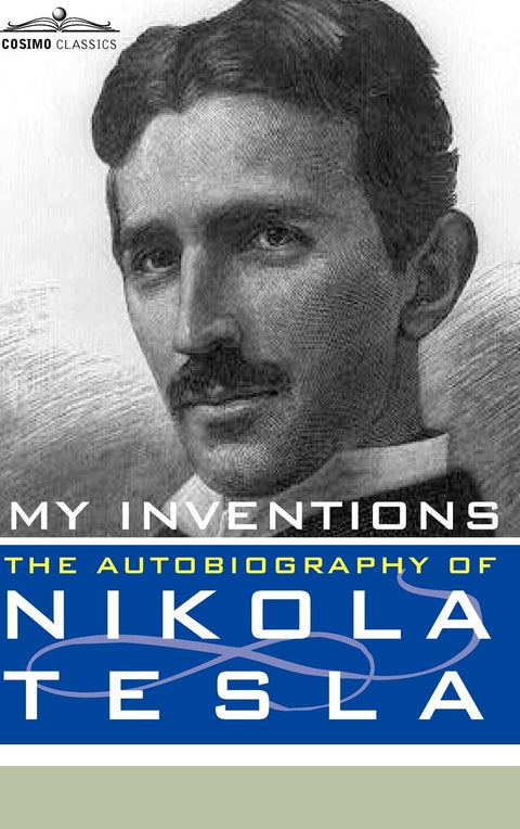 Mes inventions : Les mémoires de Nikola Tesla