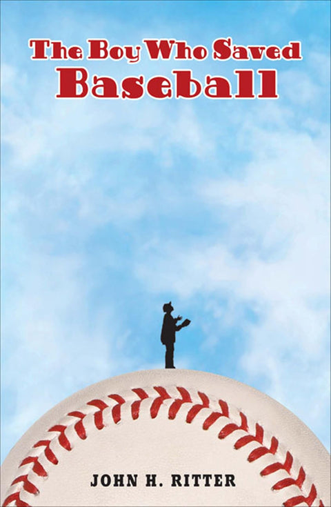 The Boy Who Saved Baseball