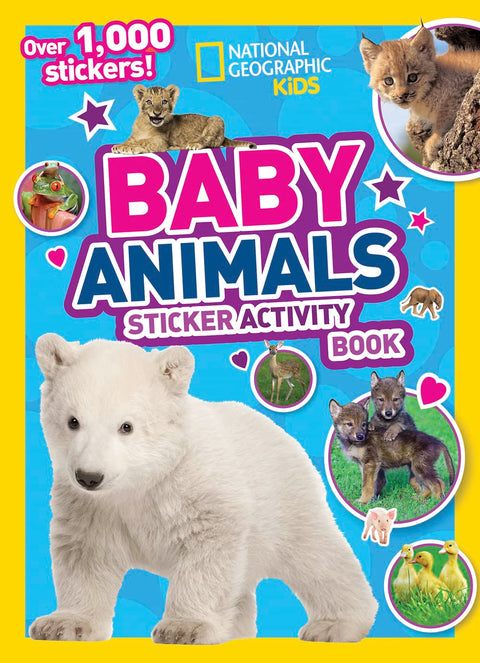 Livre d’activités autocollantes National Geographic Kids sur les bébés animaux : plus de 1 000 autocollants !