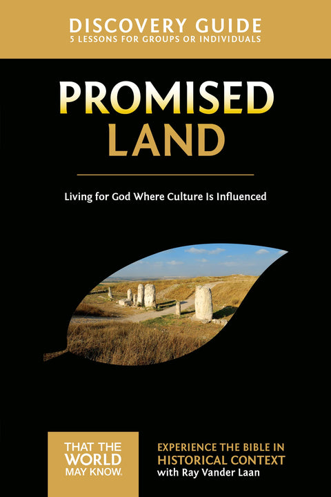 Guide de découverte de la Terre promise : 5 leçons pour vivre pour Dieu dans un contexte influencé par la culture (Pour que le monde connaisse Dieu, 1)