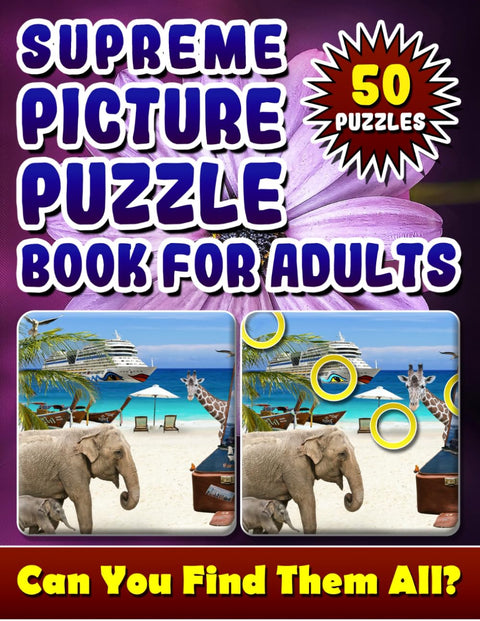 Livres de jeux d'images suprêmes pour adultes : Livres d'images cachées pour adultes. Livres de recherche d'images pour adultes. Combien de différences pouvez-vous trouver ?