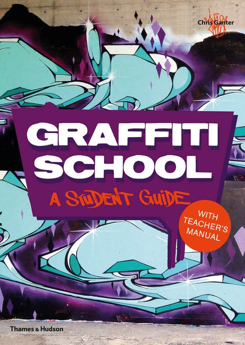 École de graffiti : guide pour les élèves avec manuel pour l'enseignant